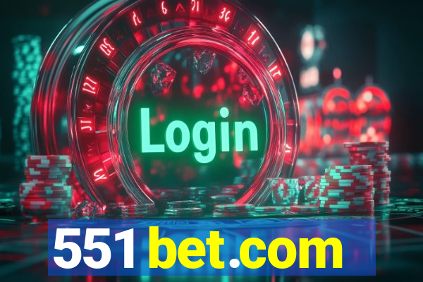 551 bet.com